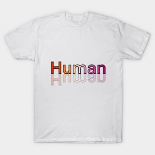 Human (Lesbian pride version) T-Shirt